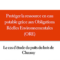 Protéger la ressource en eau potable grâce aux Obligations Réelles Environnementales (ORE)