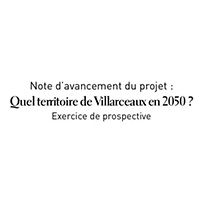 Note d’avancement : Quel territoire de Villarceaux en 2050 ?  Exercice de prospective